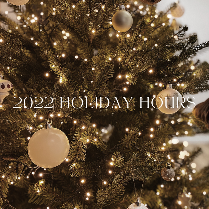 2022 Holiday Hours