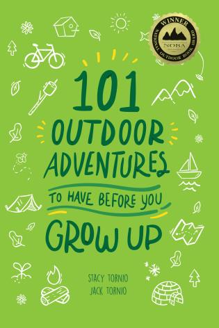 101 Outdoor Adventures to Have Before You Grow Up-Stacy Tornio + Jack Tornio-znshoping.store