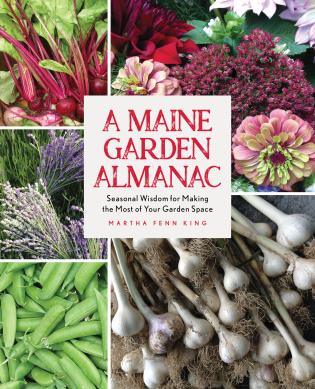 A Maine Garden Almanac: Seasonal Wisdom for Making the Most of Your Garden Space-Martha Fenn King-znshoping.store