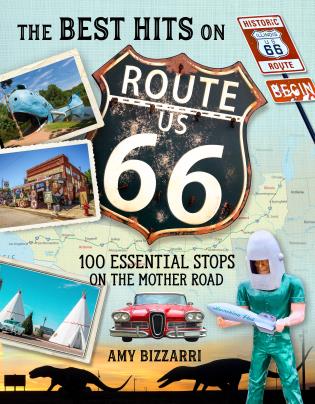 The Best Hits on Route 66: 100 Essential Stops on the Mother Road-Amy Bizzarri-znshoping.store