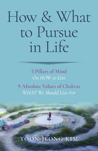 How & What to Pursue in Life-Yoon-Jeong Kim-znshoping.store