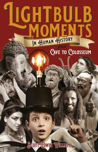 Lightbulb Moments in Human History-Scott Edwin Williams-znshoping.store