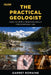 The Practical Geologist: How to Apply Primitive Skills for Everyday Use-Garret Romaine-znshoping.store