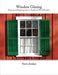 Window Glazing: Puttying and Replacing Glass in Traditional Wood Windows-Steve Jordan-znshoping.store