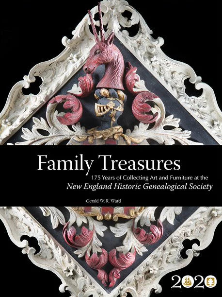 Family Treasures: 175 Years of Collecting Art and Furniture at the New England Historic Genealogical Society-New England Historic Genealogical Society-znshoping.store