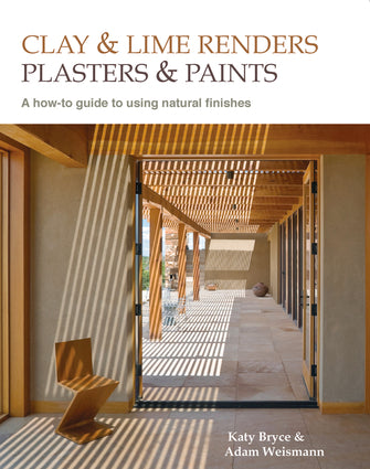 Clay and Lime Renders, Plasters and Paints: A How-To Guide to Using Natural Finishes-Independent Publishing Group-znshoping.store