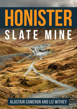 Honister Slate Mine - Alastair Cameron & Liz Withey-Independent Publishing Group-znshoping.store