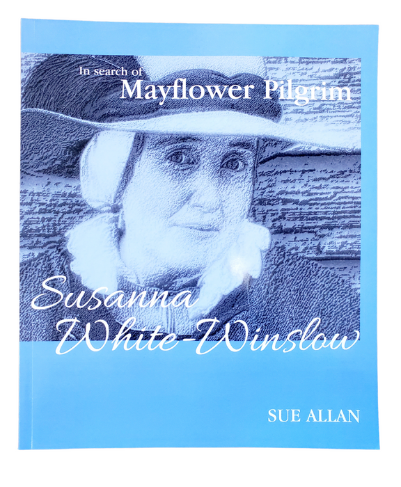 In Search of Mayflower Pilgrim Susanna White-Winslow-New England Historic Genealogical Society-znshoping.store