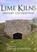 Lime Kilns: History and Heritage-Independent Publishing Group-znshoping.store