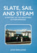 Slate, Sail and Steam: A History of the Industries of Porthmadog-Independent Publishing Group-znshoping.store