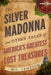 The Silver Madonna and Other Tales of America's Greatest Lost Treasures-National Book Network-znshoping.store