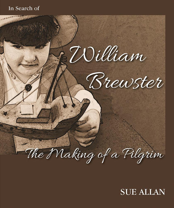 William Brewster: The Making of a Pilgrim-New England Historic Genealogical Society-znshoping.store