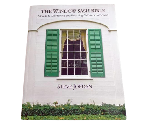 The Window Sash Bible-Steve Jordan-znshoping.store