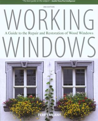 Working Windows: A Guide To The Repair And Restoration Of Wood Windows-National Book Network-znshoping.store