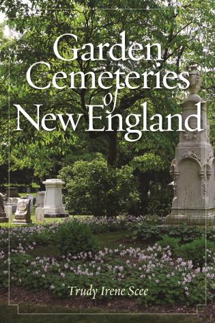 Garden Cemeteries of New England-National Book Network-znshoping.store