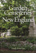 Garden Cemeteries of New England-National Book Network-znshoping.store